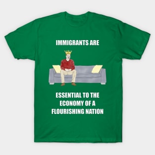 The Sofa King: Immigrants are Essential T-Shirt